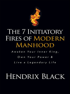 cover image of The 7 Initiatory Fires of Modern Manhood